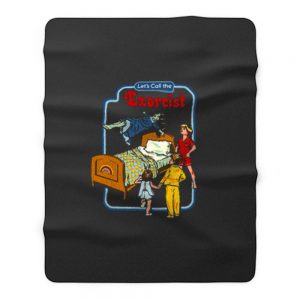 Lets Call The Exorcist Fleece Blanket