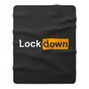 Lock Down Parody Porn Hub Social Distancing Fathers Day Top Fleece Blanket