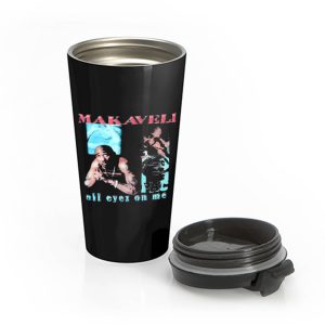 Makaveli 2Pac All Eyez On Me Stainless Steel Travel Mug