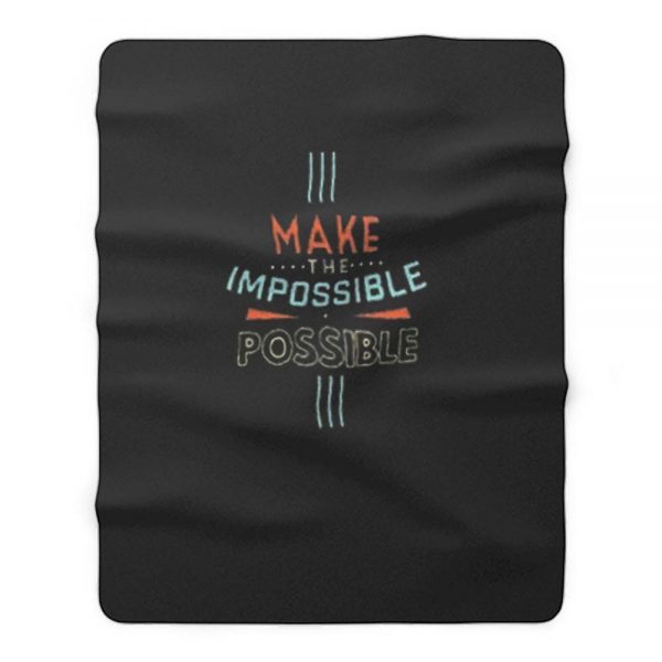 Make The Impossible Fleece Blanket