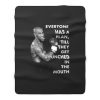 Mike Tyson Everyone Has A Plan Till They Get Punched In The Mouth Mike Tyson Quote Boxing Fan Fleece Blanket