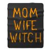 Mom Wife Witch Fleece Blanket