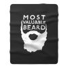 Most Valuable Beard Fleece Blanket