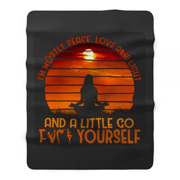 Mostly Peace Love And Light Yoga Fleece Blanket