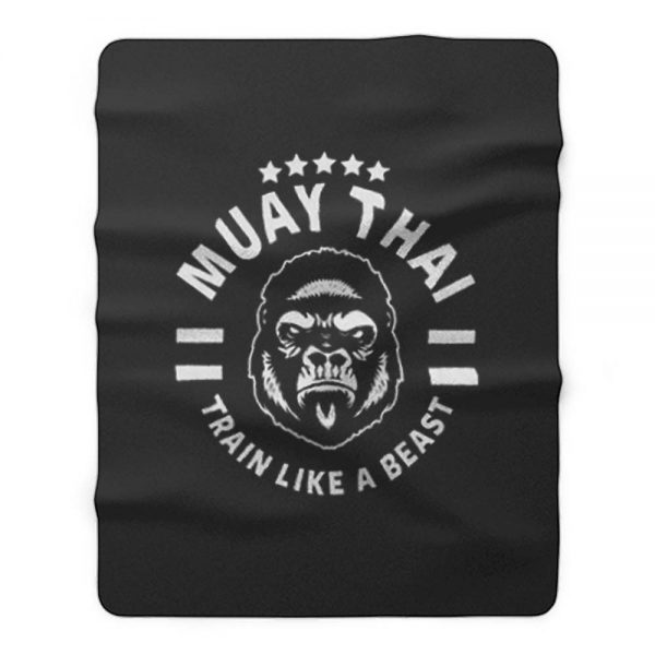 Muay Thai King Kong Train Like A Beast Fleece Blanket