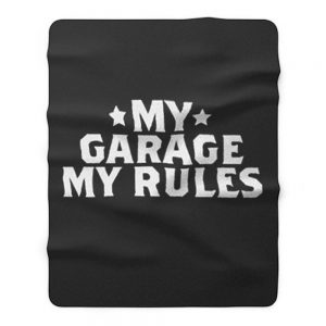 My Garage My Rules Fleece Blanket