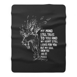 My Mind Still Talks To You And My Heart Still Looks For You Fleece Blanket