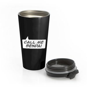 NEW Call Me Senpai Stainless Steel Travel Mug