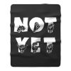 NOT YET ASL Sign Language Fleece Blanket