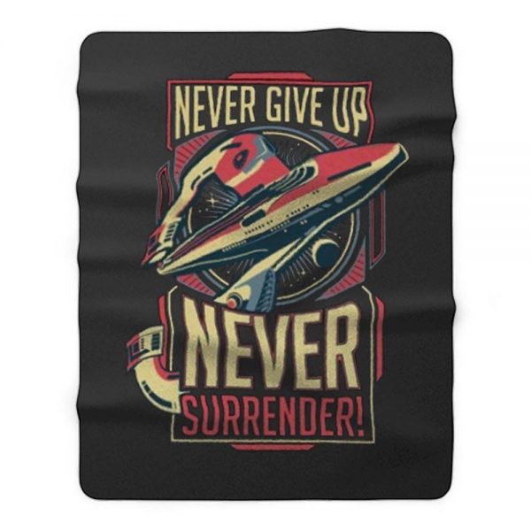 Never Give Up Never Surrender Fleece Blanket