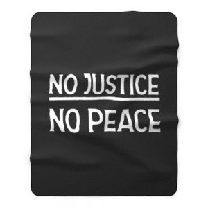 No Justice No Peace Fleece Blanket