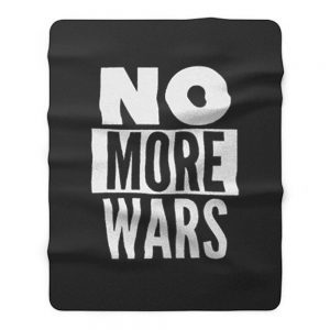 No More Wars Fleece Blanket