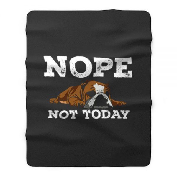 Nope Not Today Funny Cute Bulldog Vintage Fleece Blanket