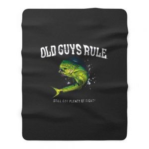 Old Guys Rule Plenty Of Fight Fleece Blanket