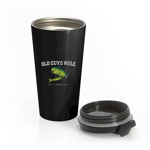 Old Guys Rule Plenty Of Fight Stainless Steel Travel Mug