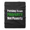 Passing Down Property Not Poverty Real Estate Investor Landlord Investing Best Fleece Blanket