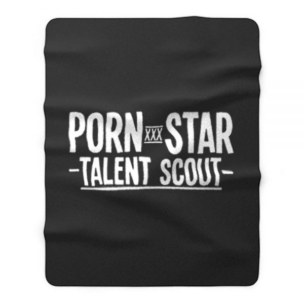 Porn Star Talent Scout Fleece Blanket