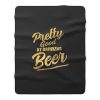 Pretty Good At Drinking Beer Fleece Blanket