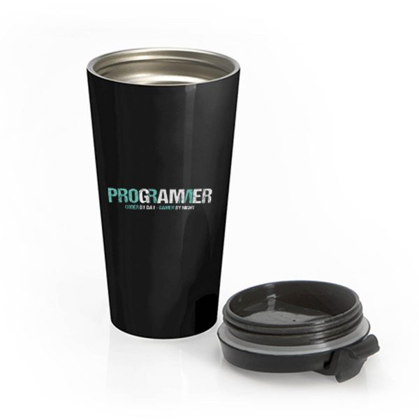 Programming Decipher Program Computer Technician Encoder Gift Programmer Coder By Day Gamer By Night Stainless Steel Travel Mug