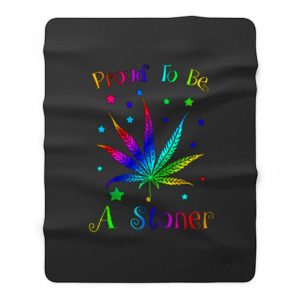 Proud To Be A Stoner Fleece Blanket