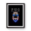 Pug Dealer Funny Cute Pug Lovers Men Women Premium Matte Poster