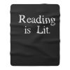 Reading is Lit Fleece Blanket