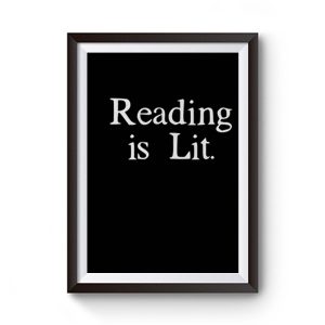 Reading is Lit Premium Matte Poster