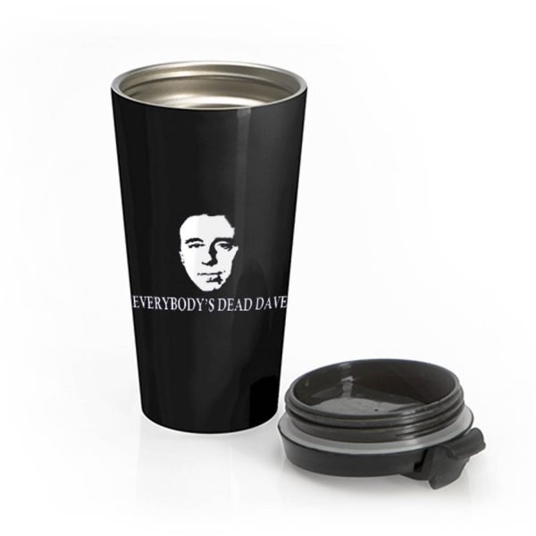 Red Dwarf Everybodys Dead Dave Stainless Steel Travel Mug