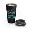 Rockin The Cat Mom and Aunt Life Stainless Steel Travel Mug