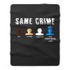 Same Crime More Time Stop Police Brutality Social Inequality Fleece Blanket