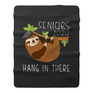 Seniors 2020 Hang in there Fleece Blanket