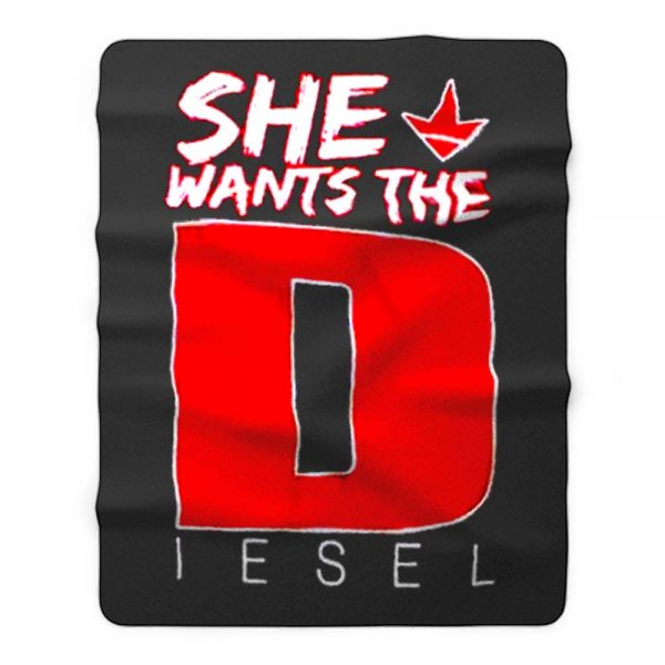 She Wants The Diesel Fleece Blanket