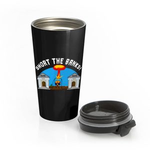 Short the Banks Bitcoin Philosophy Funny Stainless Steel Travel Mug