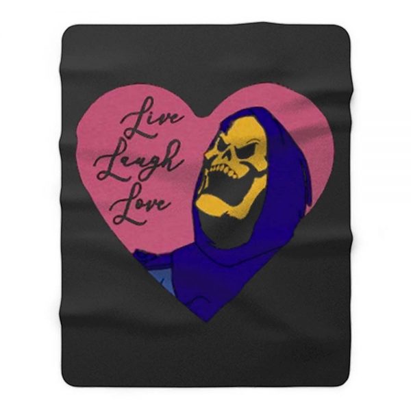 Skeletor live laugh love Fleece Blanket