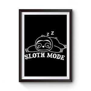 Sloth Mood Premium Matte Poster