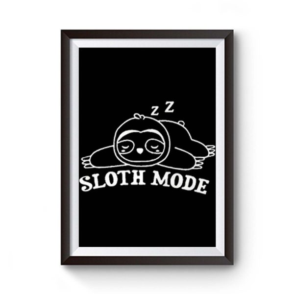 Sloth Mood Premium Matte Poster