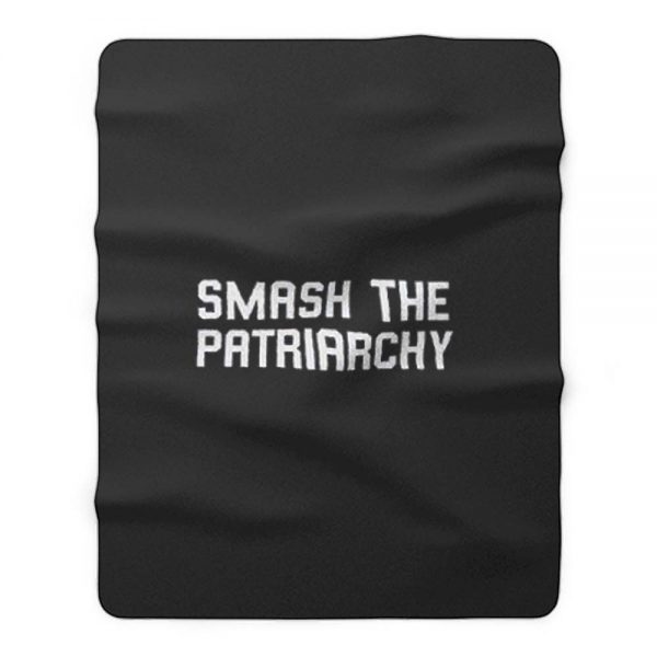 Smash The Patriarchy Fleece Blanket