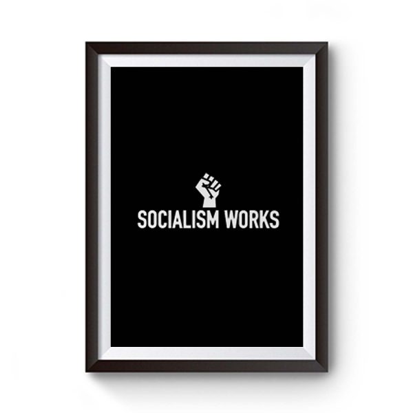 Socialism Works Premium Matte Poster