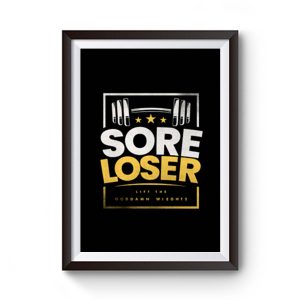 Sore Loser Premium Matte Poster
