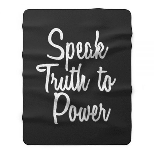 Speak Truth To Power Fleece Blanket