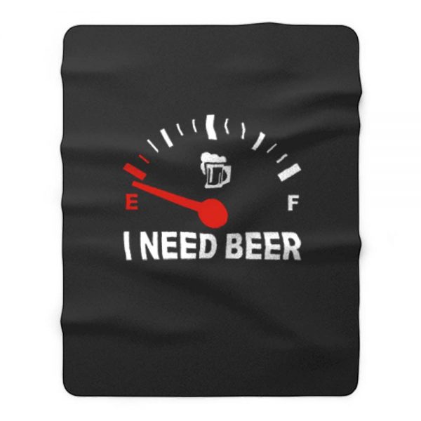 Speed Meters I Need Beer Fleece Blanket