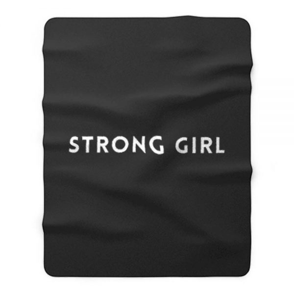 Strong Girl Quote Fleece Blanket