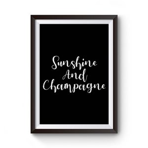 Sunshine And Champagne Premium Matte Poster
