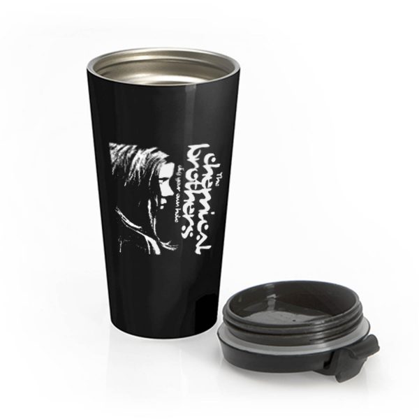 THE CHEMICAL BROTHERS DIG YOUR OWN HOLE Stainless Steel Travel Mug