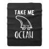 Take Me To The Ocean Fleece Blanket