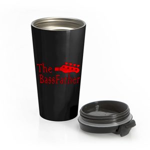 The Bass father t for Bass Guitarist Stainless Steel Travel Mug