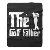 The Golf Father Fleece Blanket