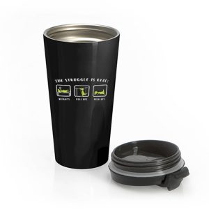 The Struggle Is Real Dinosaur Fitness Stainless Steel Travel Mug