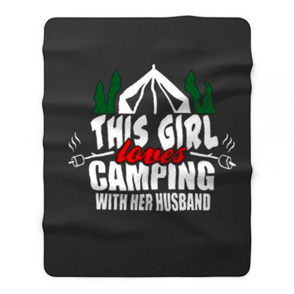 This Girl Loves Camping With His Wife Fleece Blanket