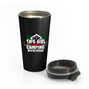 This Girl Loves Camping With His Wife Stainless Steel Travel Mug